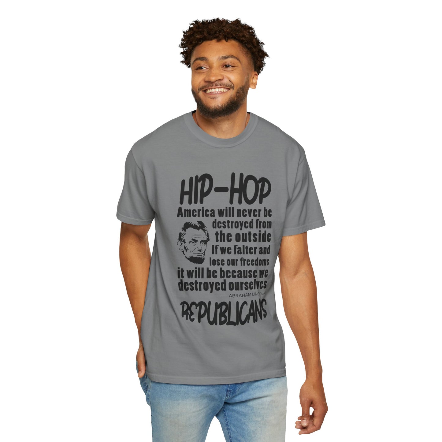 Hip-Hop Republicans Quote T-Shirt — Political Satire Tee with Lincoln Design