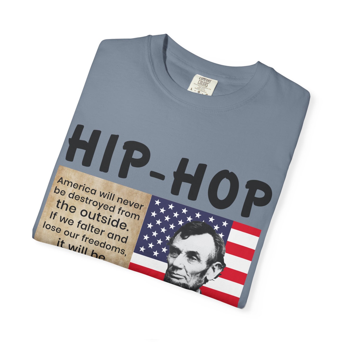 Hip-Hop Republicans T-Shirt — Lincoln Quote Patriotic Graphic Tee