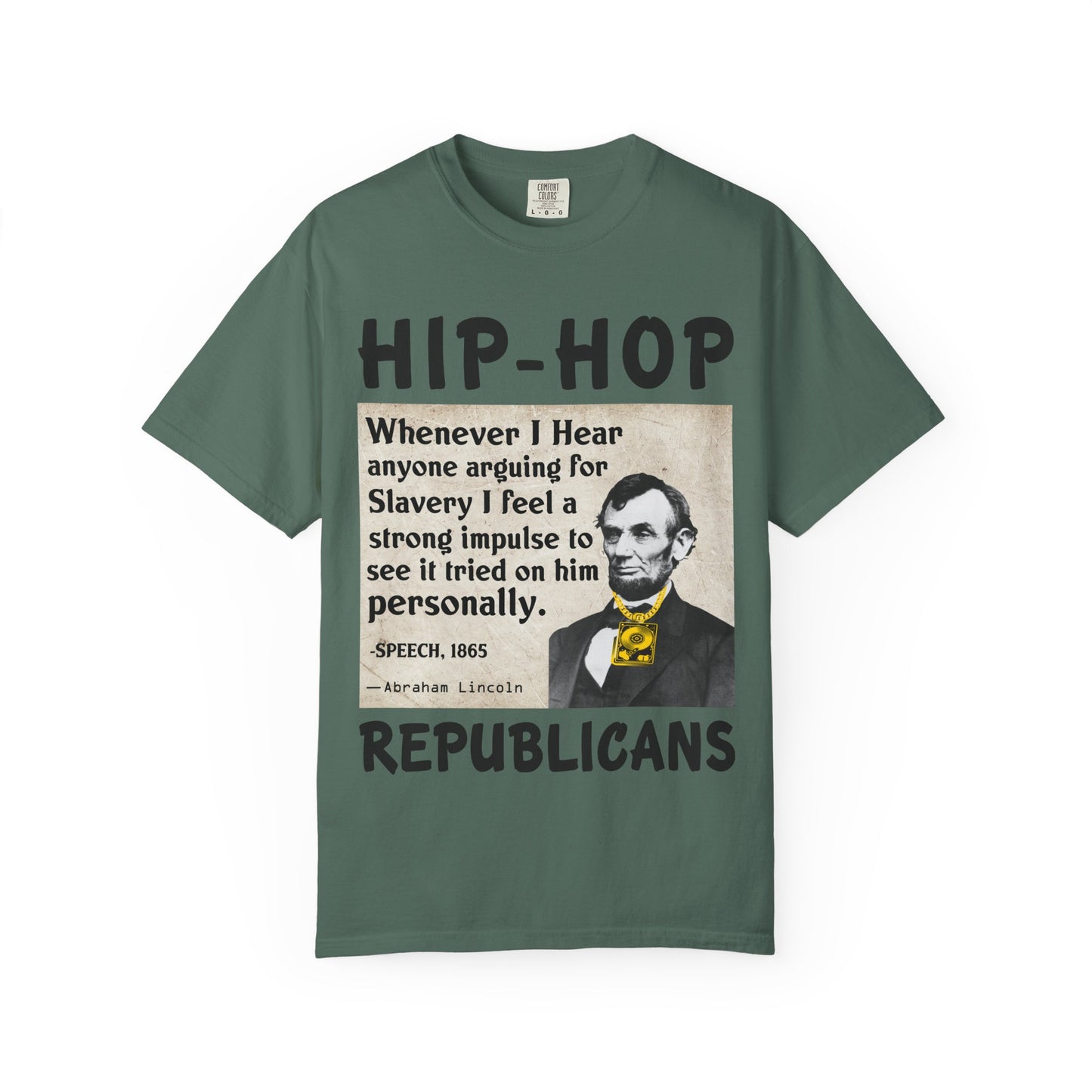 Hip-Hop Republicans T-Shirt — Vintage Lincoln Quote Graphic Tee