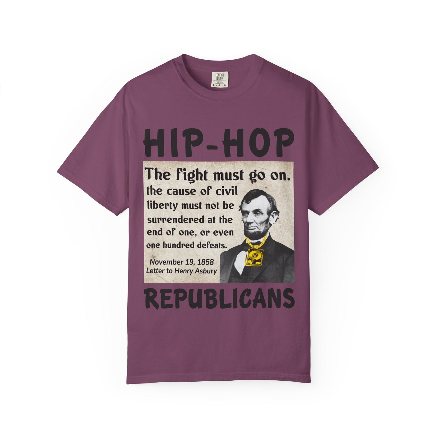 Hip-Hop Republicans T-Shirt — "The fight must go on" Lincoln Quote Tee