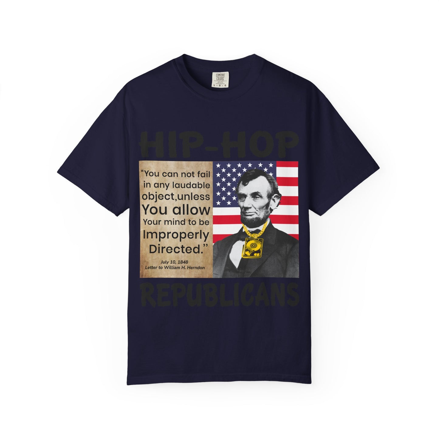 Hip-Hop Republicans T-Shirt — Lincoln Quote Patriotic Graphic Tee