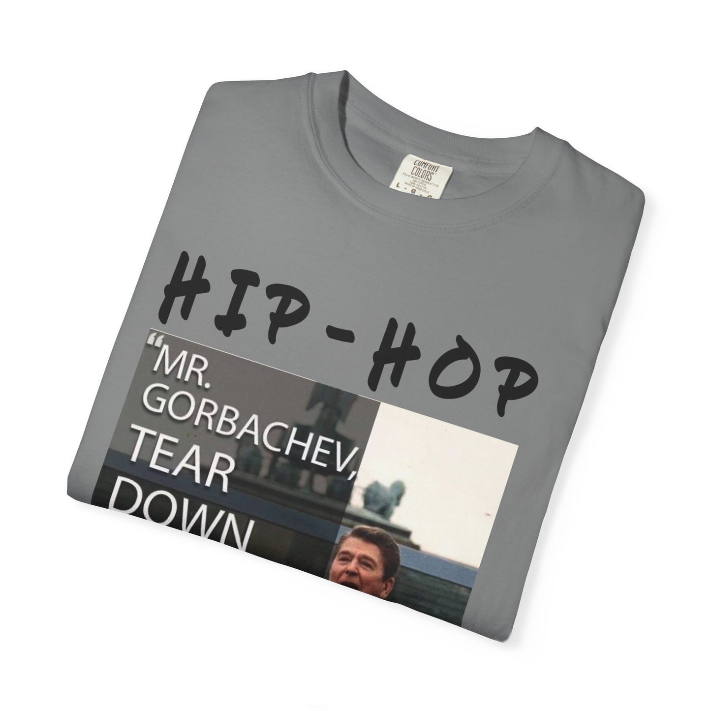 Hip-Hop Republicans T-Shirt — "Mr. Gorbachev, Tear Down This Wall!" Reagan Photo Tee