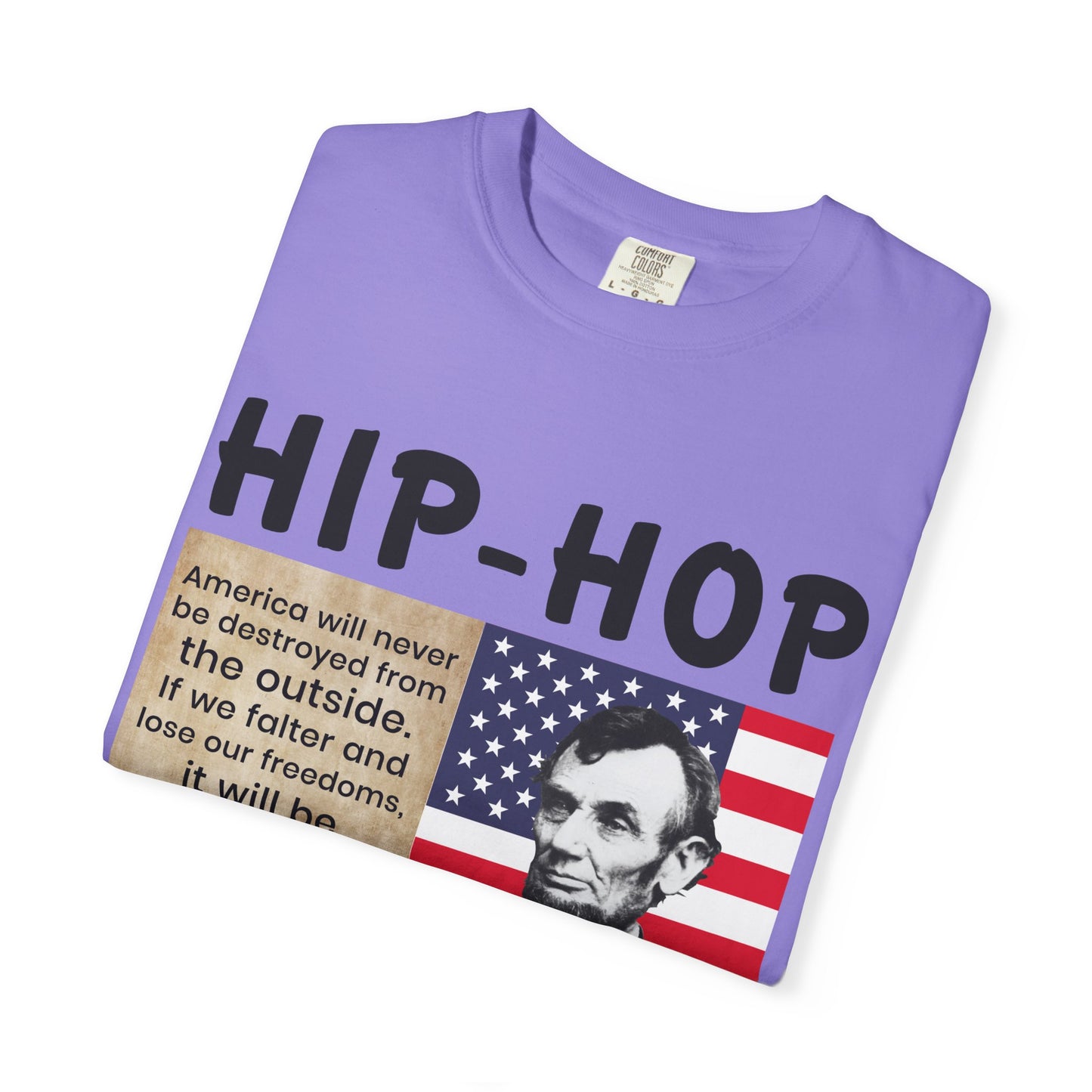 Hip-Hop Republicans T-Shirt — Lincoln Quote Patriotic Graphic Tee