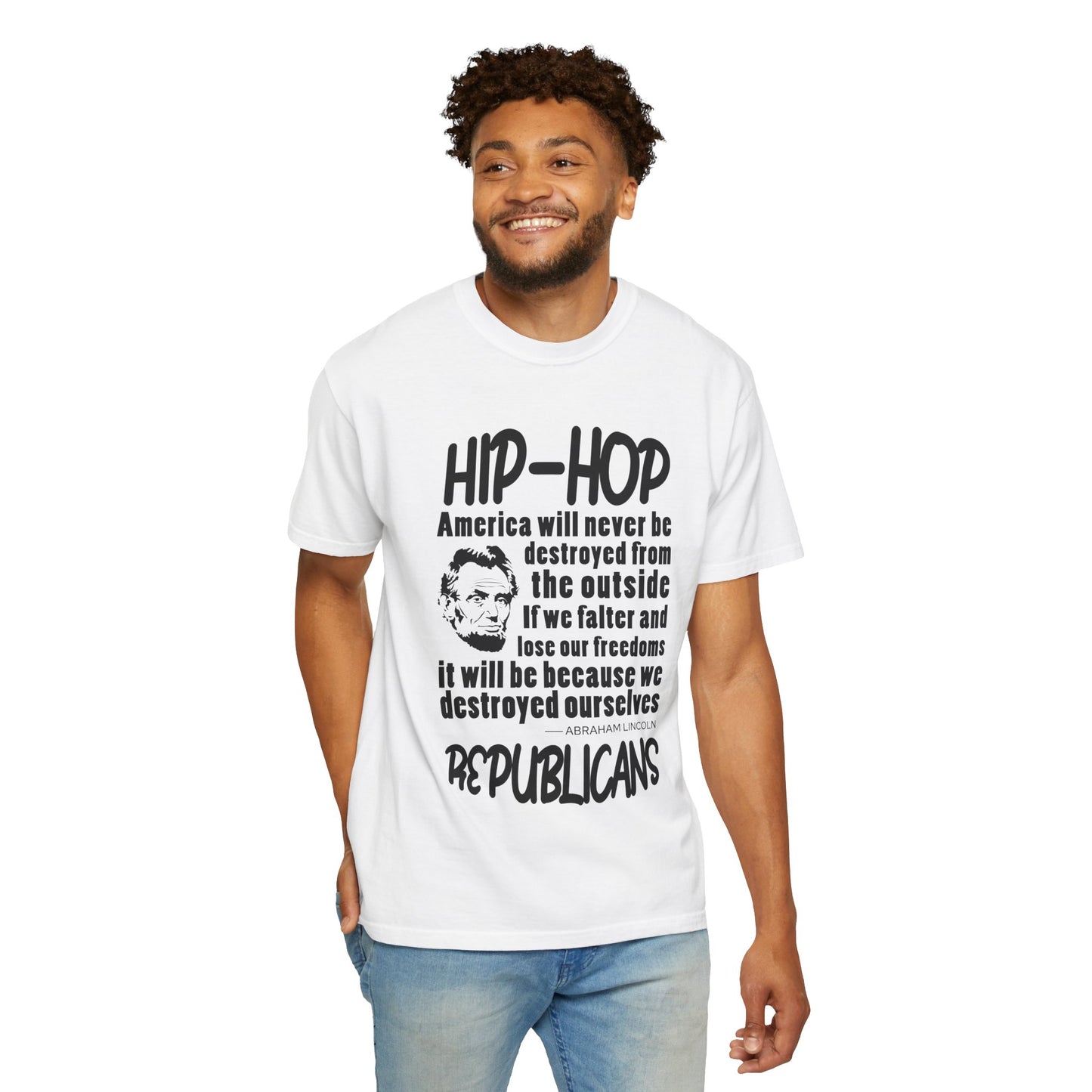 Hip-Hop Republicans Quote T-Shirt — Political Satire Tee with Lincoln Design