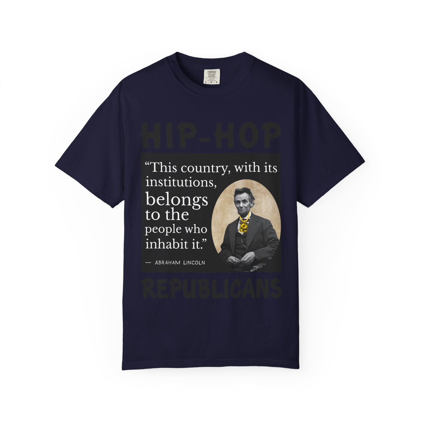Political Quote T-Shirt — 'Hip-Hop Republicans' Graphic Tee with Historic Quote