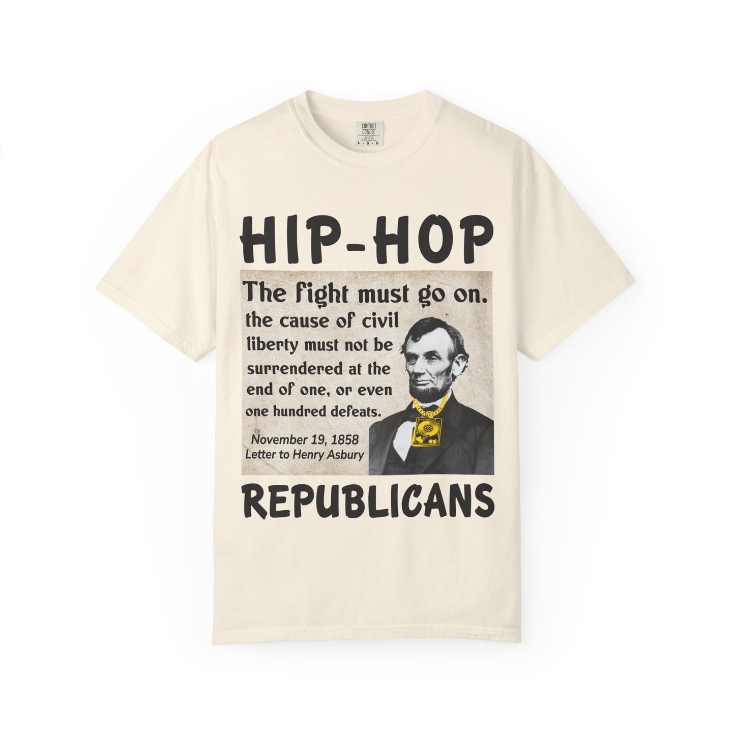 Hip-Hop Republicans T-Shirt — "The fight must go on" Lincoln Quote Tee