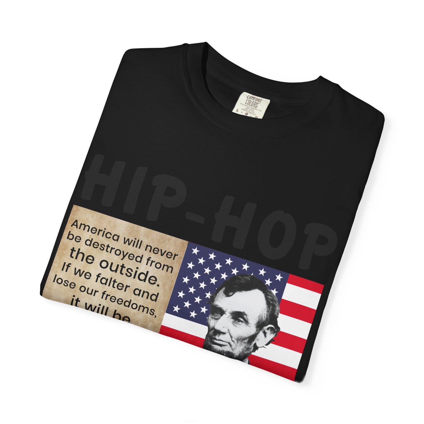 Hip-Hop Republicans T-Shirt — Lincoln Quote Patriotic Graphic Tee