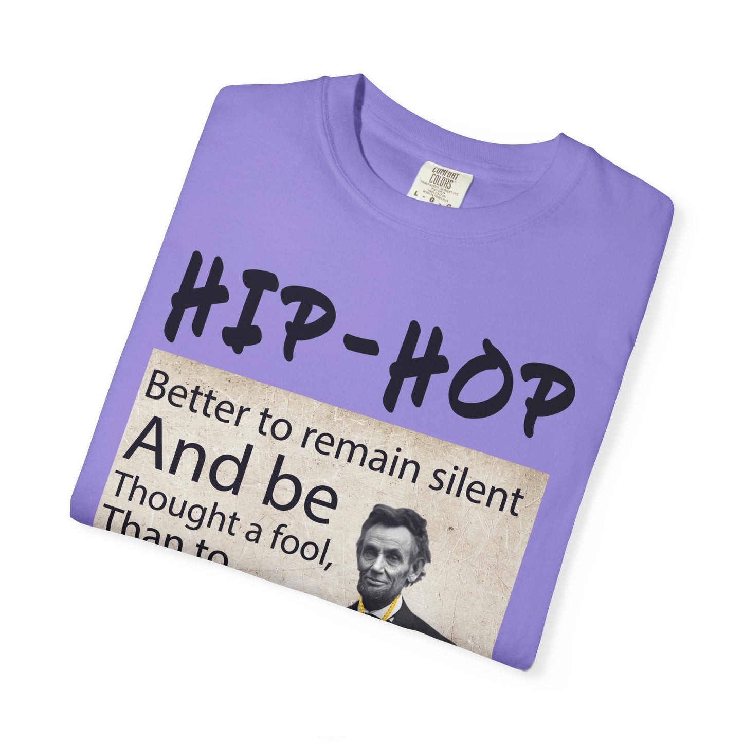 Hip-Hop Republicans T-Shirt — Abraham Lincoln Quote Graphic Tee