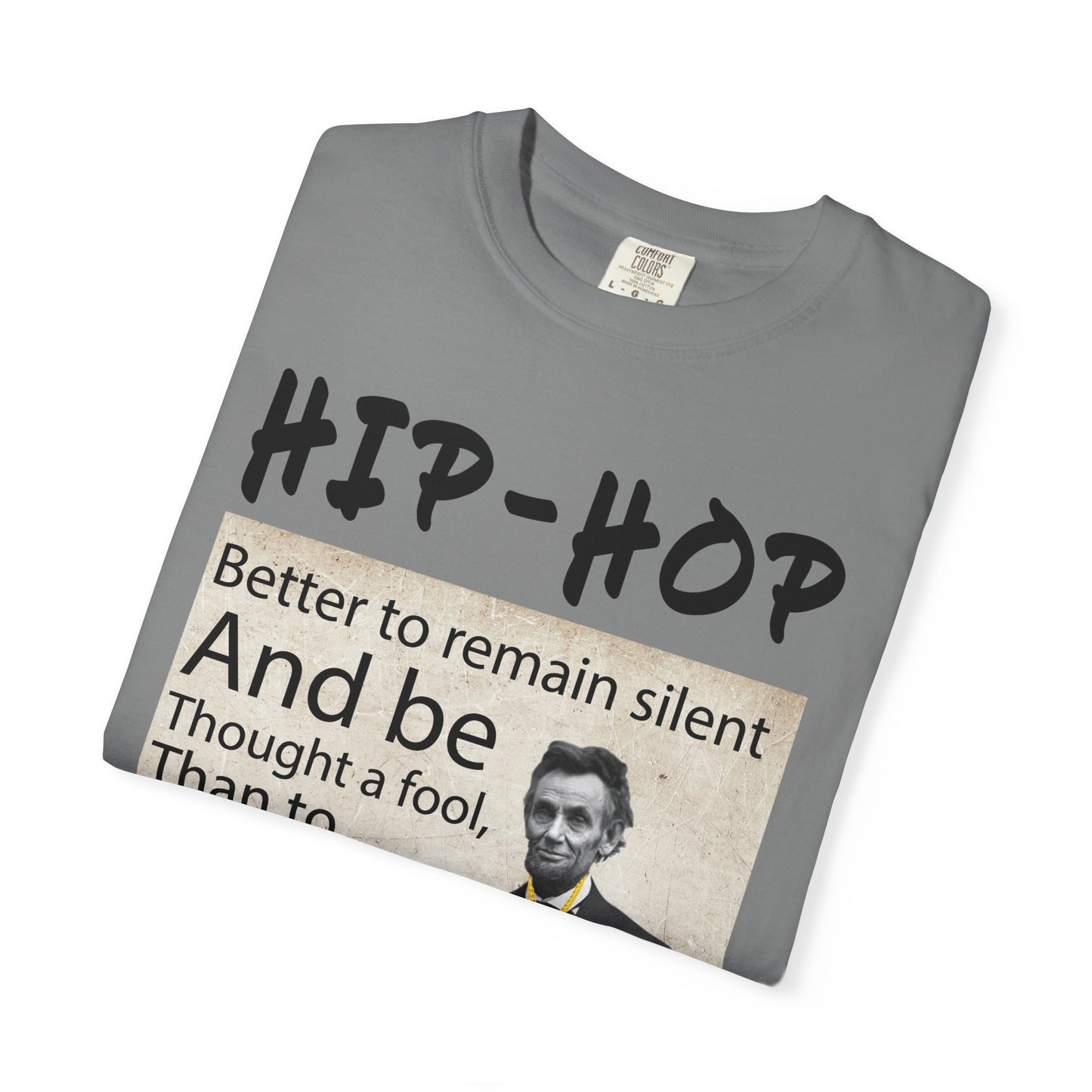 Hip-Hop Republicans T-Shirt — Abraham Lincoln Quote Graphic Tee
