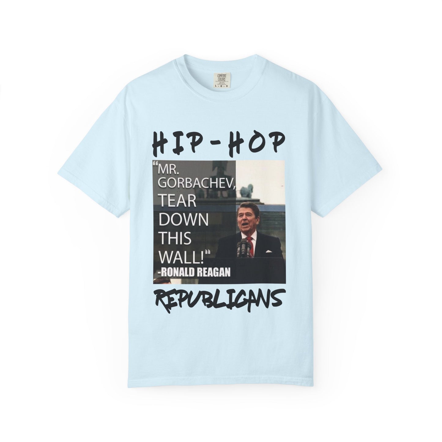 Hip-Hop Republicans T-Shirt — "Mr. Gorbachev, Tear Down This Wall!" Reagan Photo Tee