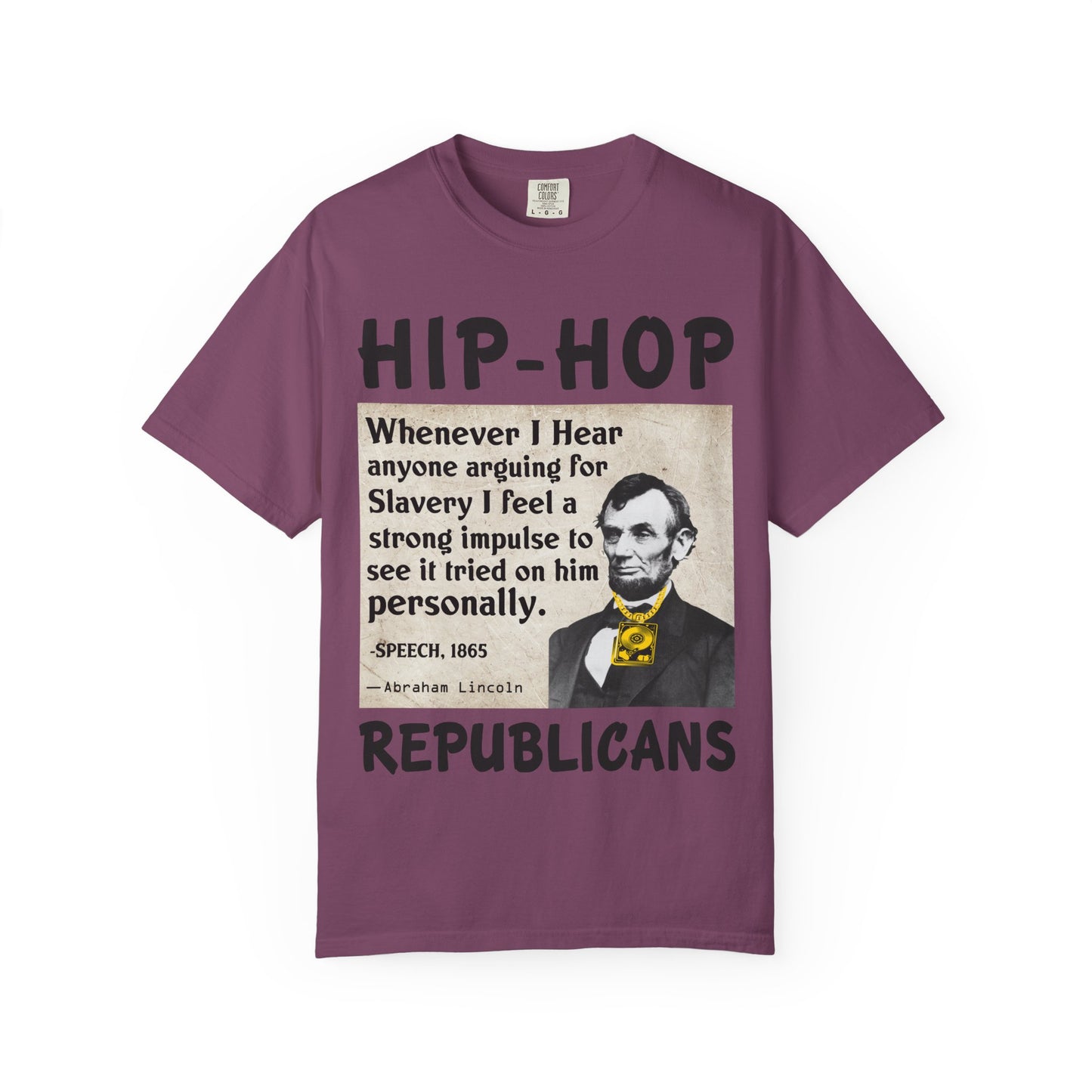Hip-Hop Republicans T-Shirt — Vintage Lincoln Quote Graphic Tee