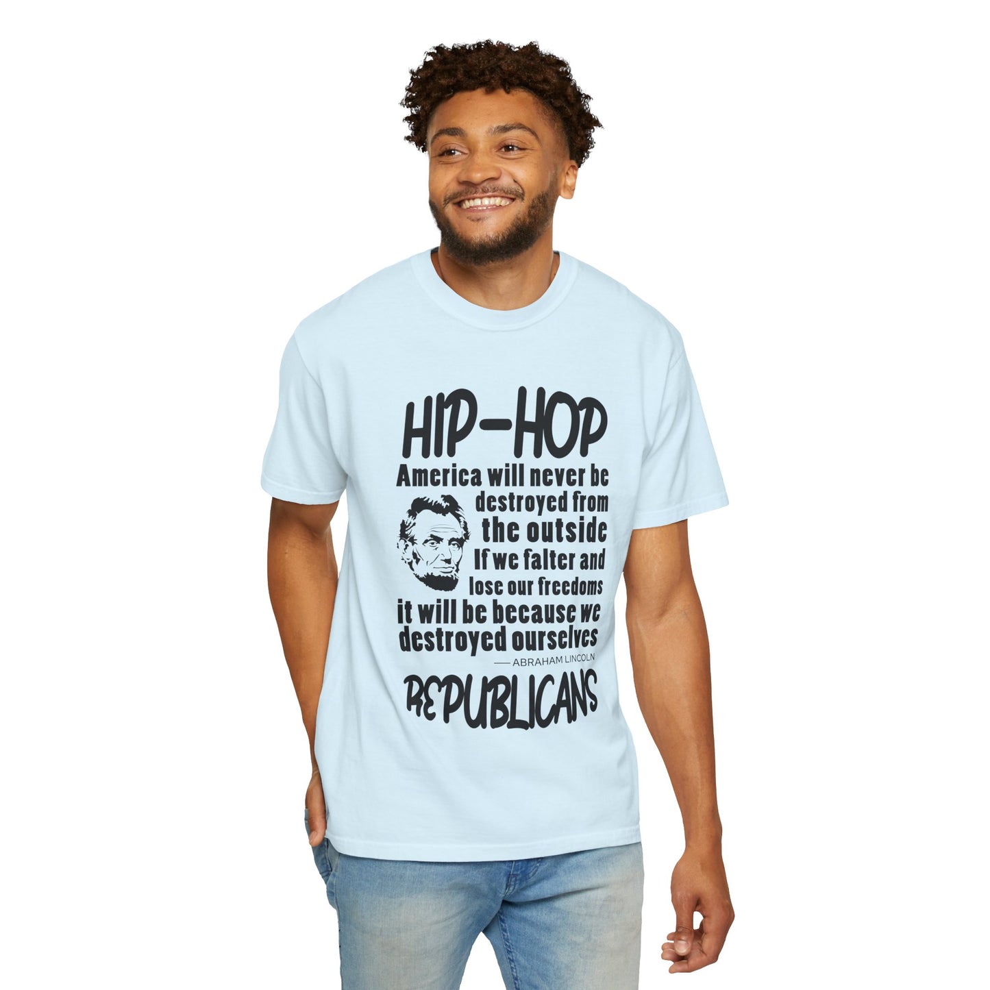 Hip-Hop Republicans Quote T-Shirt — Political Satire Tee with Lincoln Design