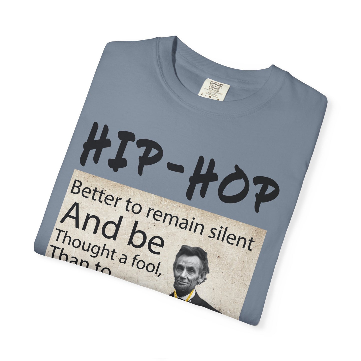 Hip-Hop Republicans T-Shirt — Abraham Lincoln Quote Graphic Tee