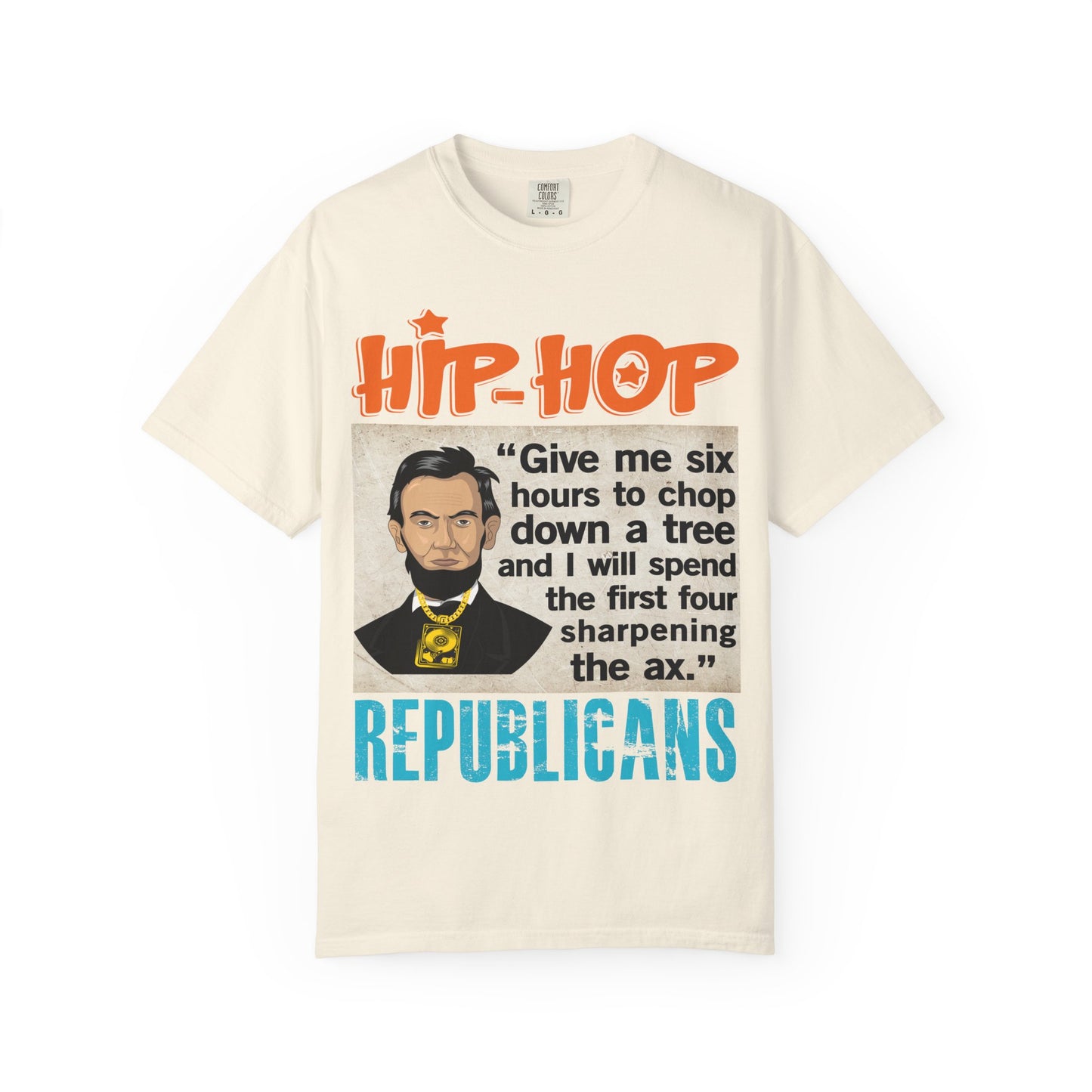 Hip Hop Republicans Abraham Lincoln Political Rap T-Shirt