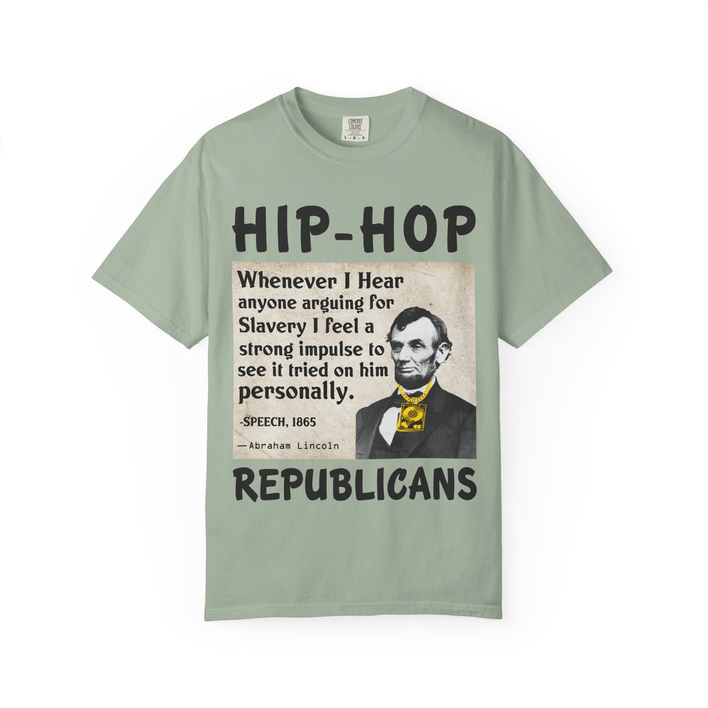 Hip-Hop Republicans T-Shirt — Vintage Lincoln Quote Graphic Tee