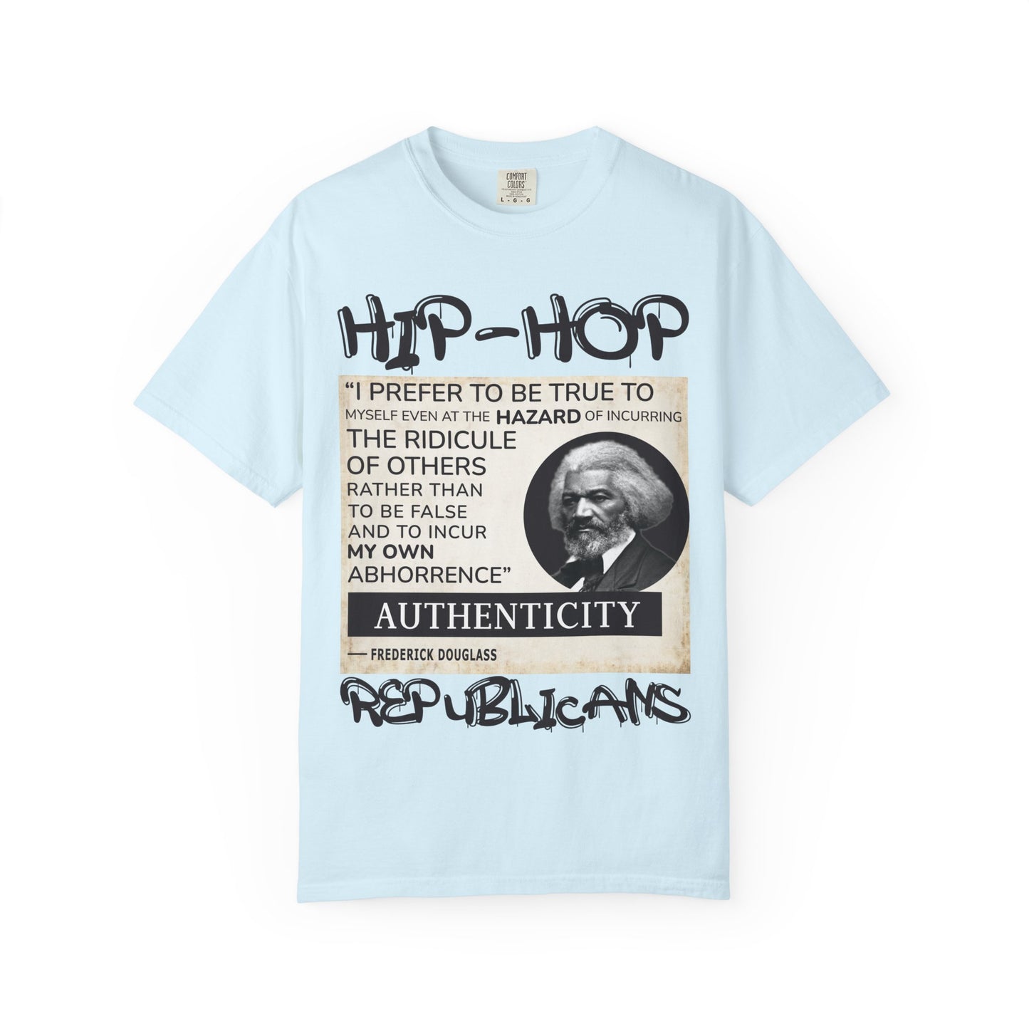 Hip-Hop Authenticity T-Shirt — Frederick Douglass Quote "I Prefer to Be True"