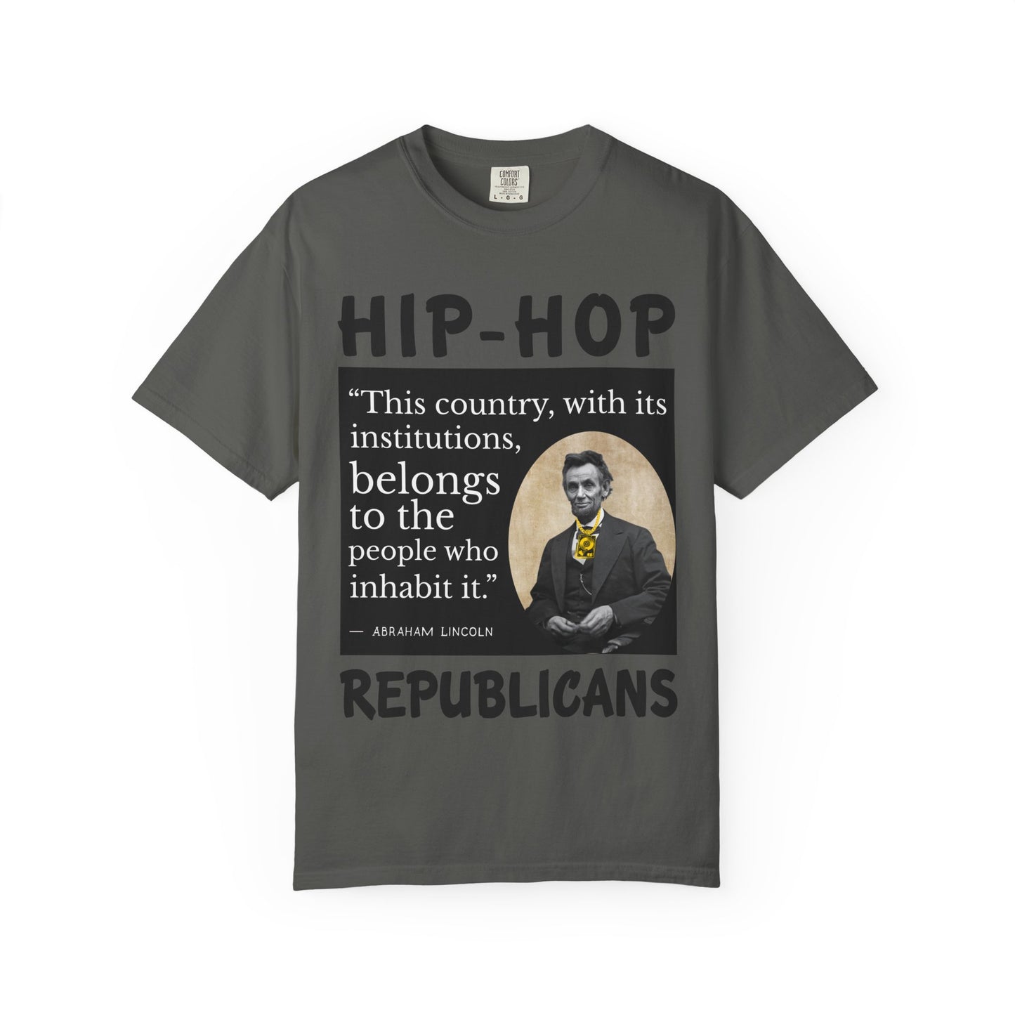 Political Quote T-Shirt — 'Hip-Hop Republicans' Graphic Tee with Historic Quote