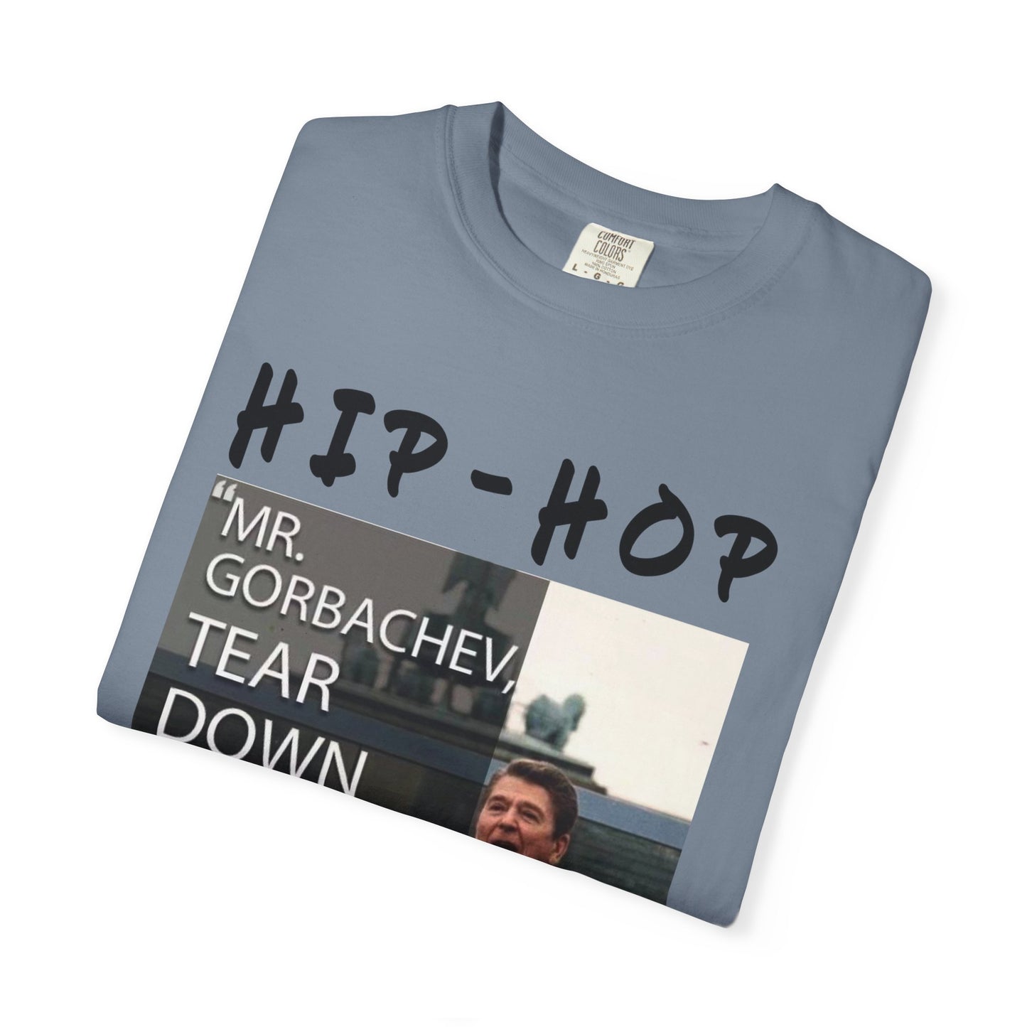 Hip-Hop Republicans T-Shirt — "Mr. Gorbachev, Tear Down This Wall!" Reagan Photo Tee