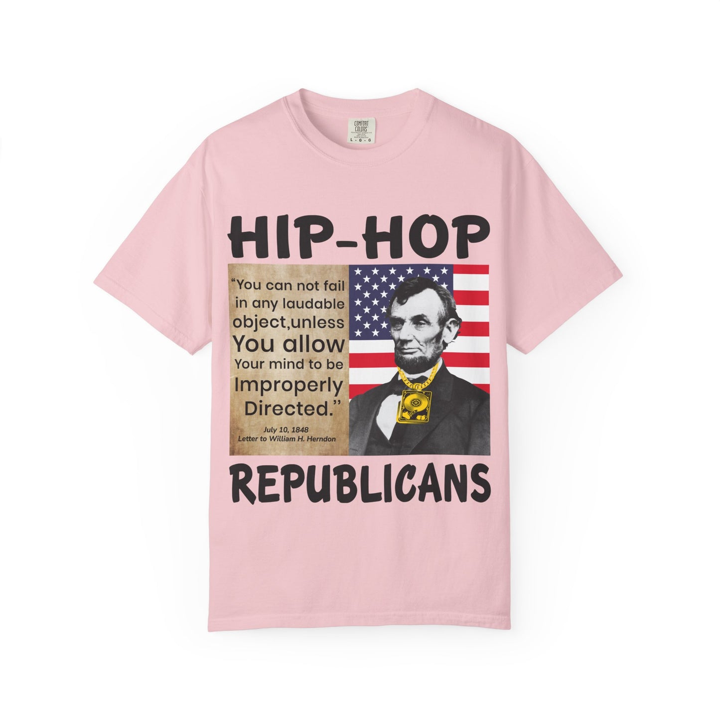 Hip-Hop Republicans T-Shirt — Lincoln Quote Patriotic Graphic Tee