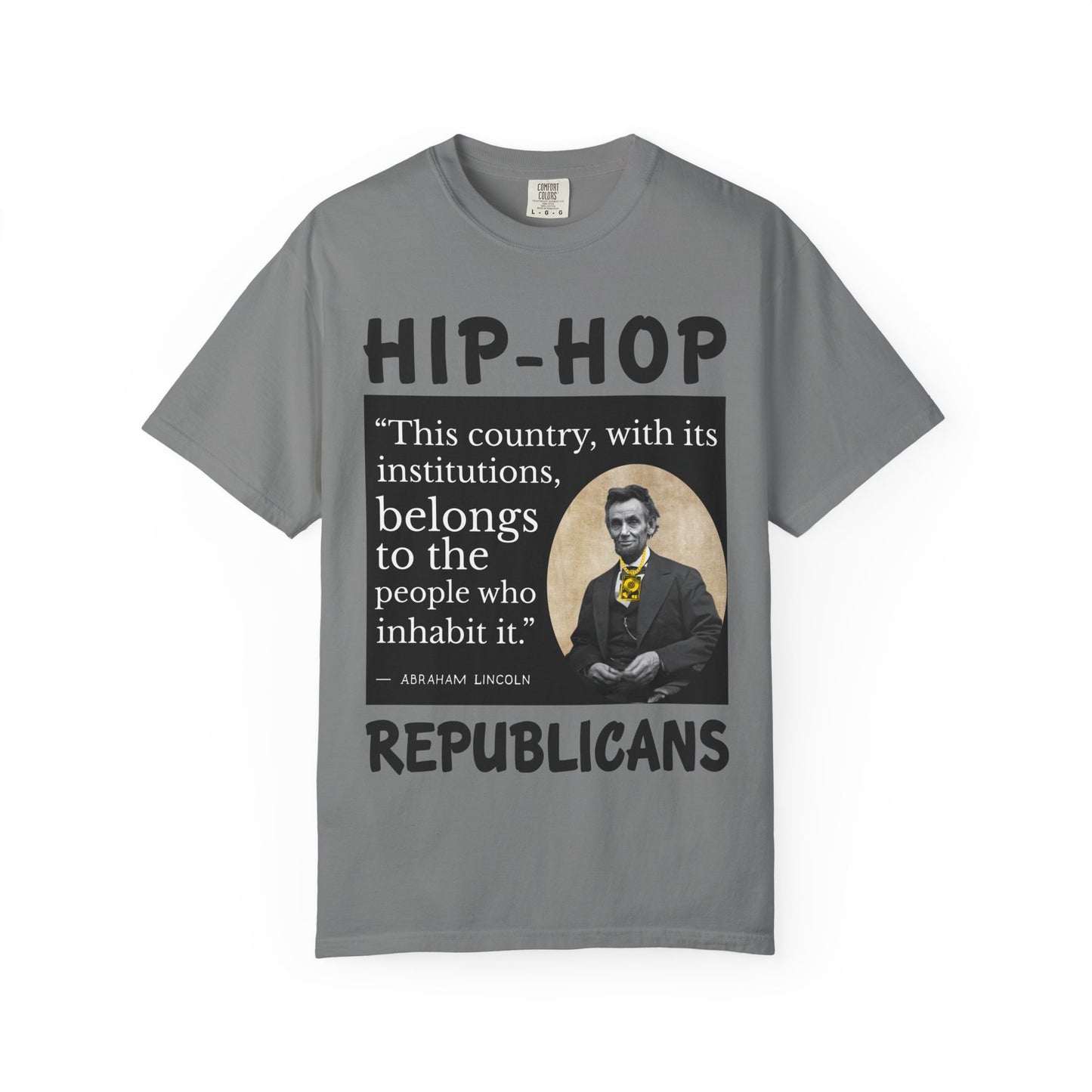 Political Quote T-Shirt — 'Hip-Hop Republicans' Graphic Tee with Historic Quote