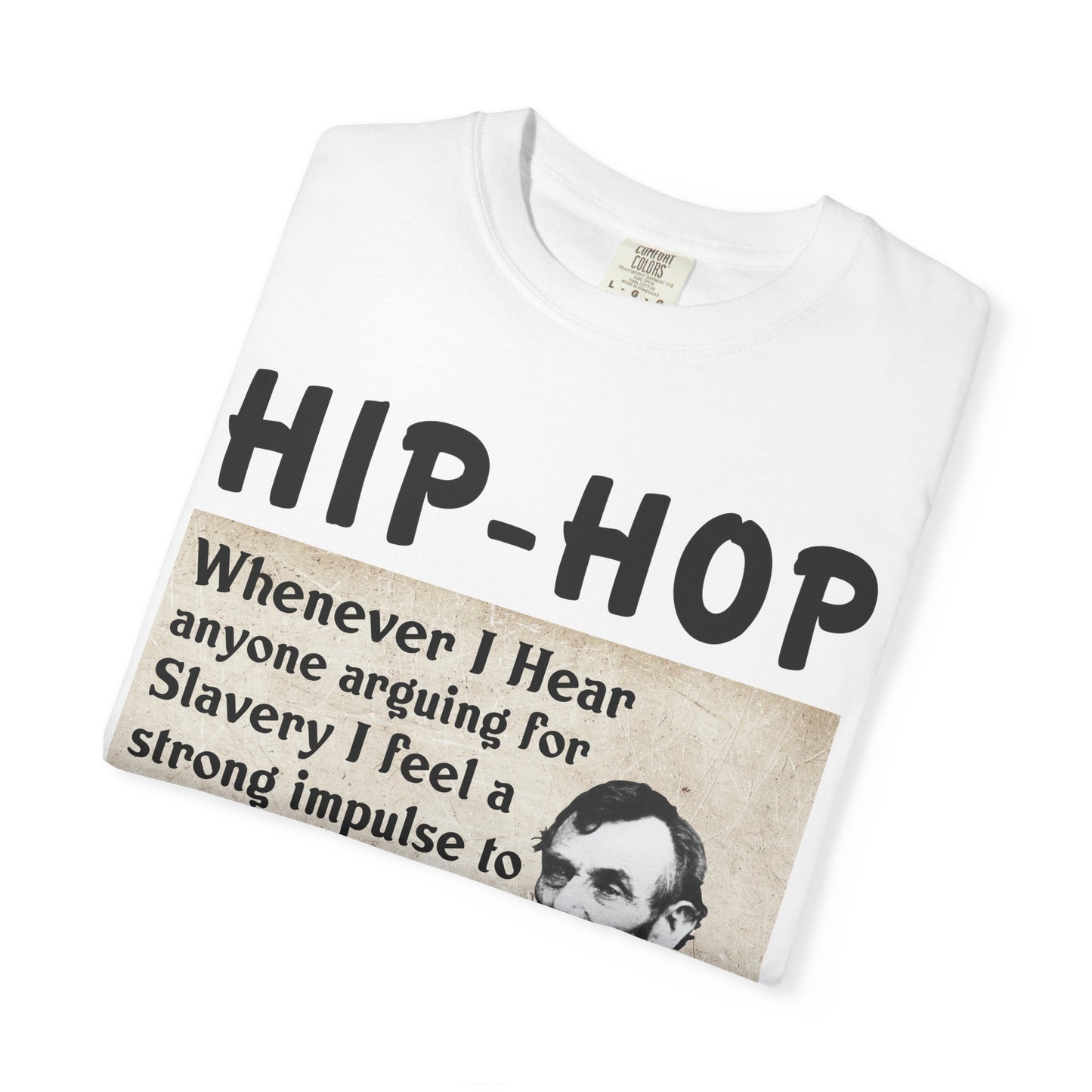 Hip-Hop Republicans T-Shirt — Vintage Lincoln Quote Graphic Tee
