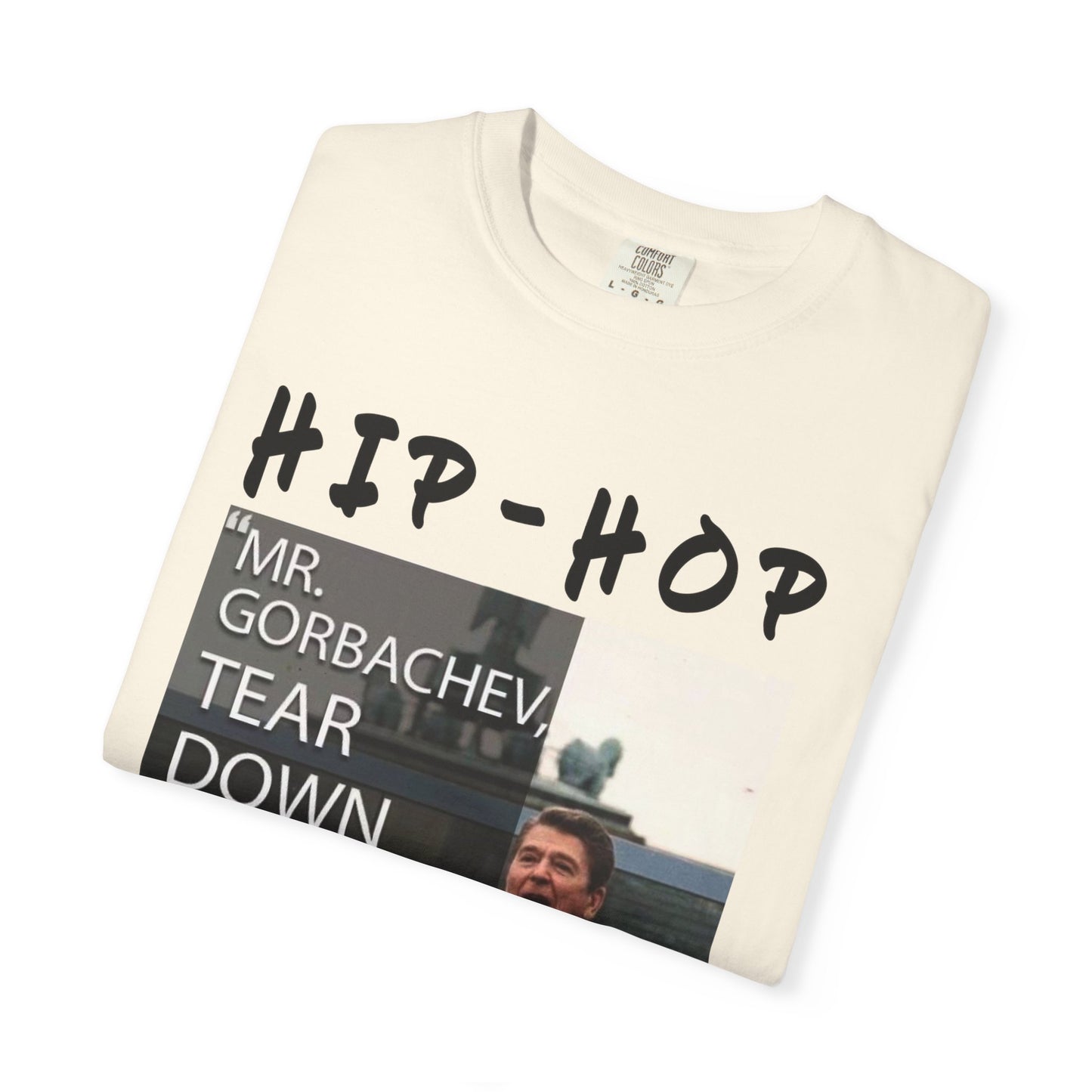 Hip-Hop Republicans T-Shirt — "Mr. Gorbachev, Tear Down This Wall!" Reagan Photo Tee