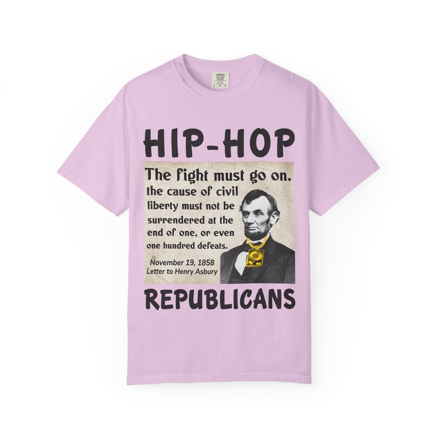 Hip-Hop Republicans T-Shirt — "The fight must go on" Lincoln Quote Tee
