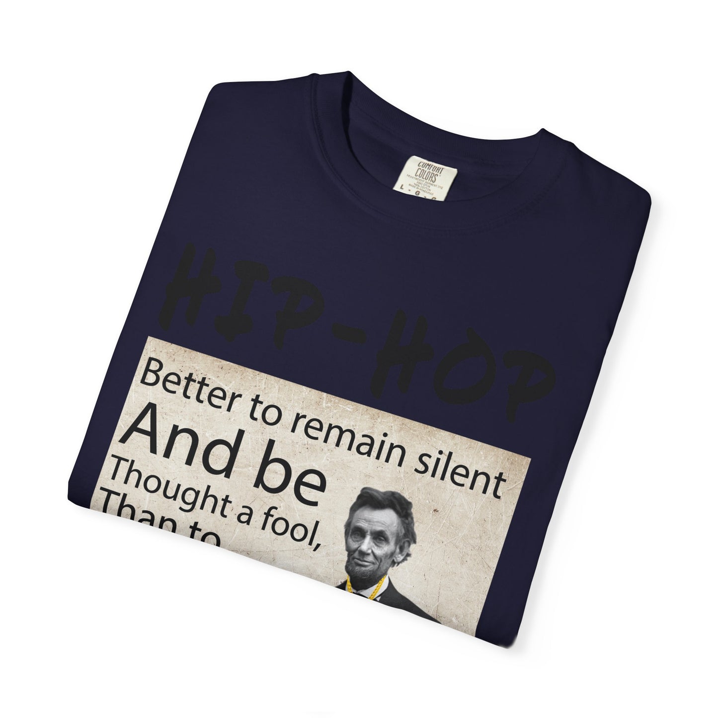 Hip-Hop Republicans T-Shirt — Abraham Lincoln Quote Graphic Tee
