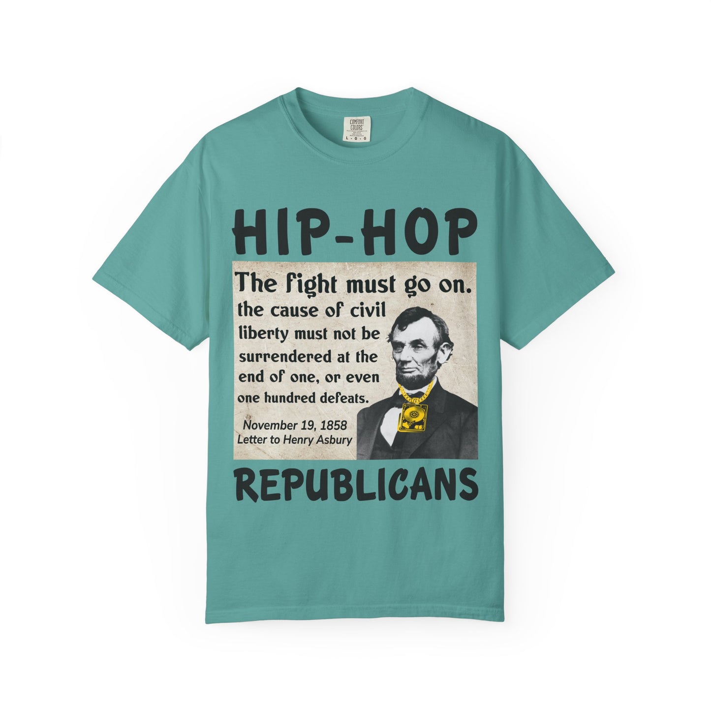 Hip-Hop Republicans T-Shirt — "The fight must go on" Lincoln Quote Tee