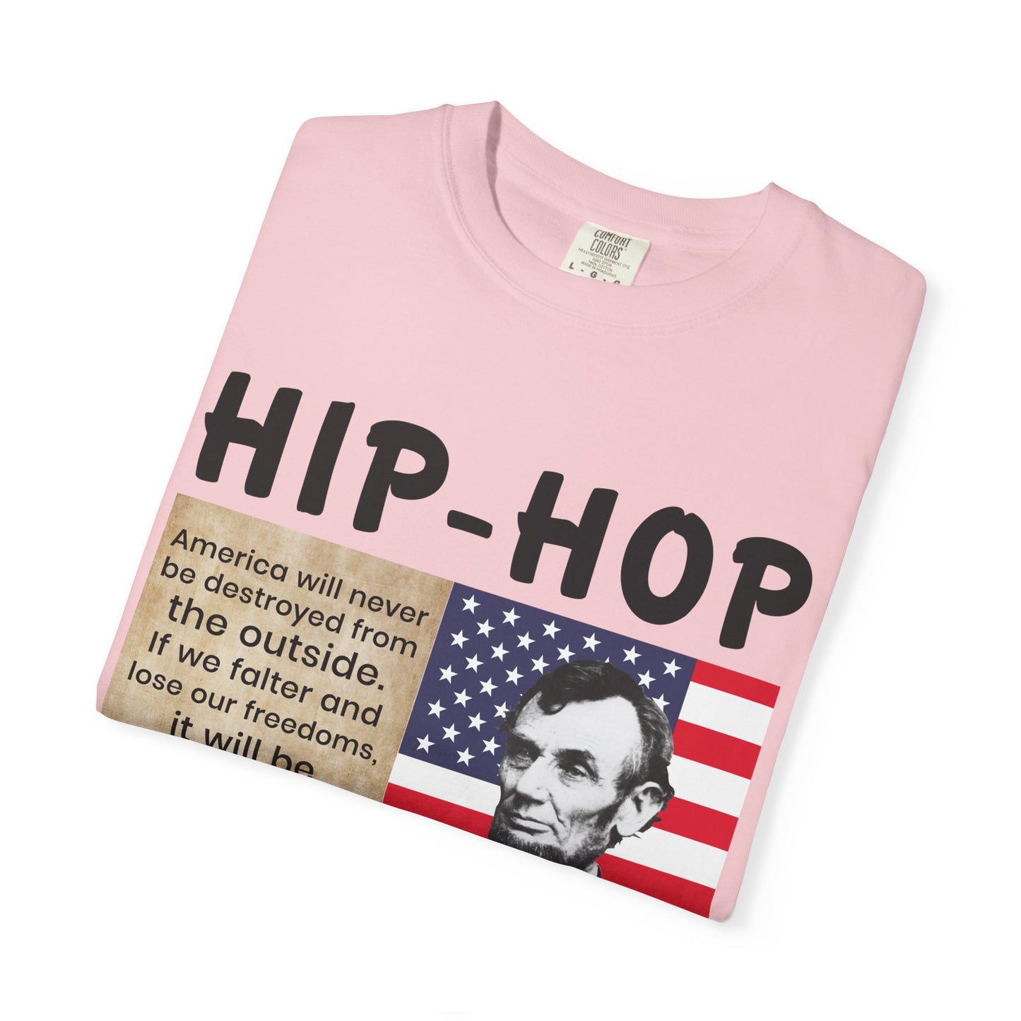 Hip-Hop Republicans T-Shirt — Lincoln Quote Patriotic Graphic Tee